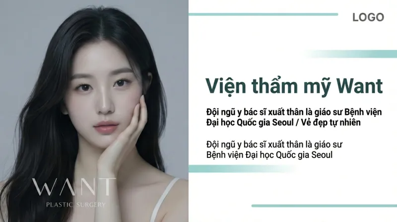 Viện thẩm mỹ WANT - Thẩm mỹ viện cao cấp cá nhân hóa tại Gangnam